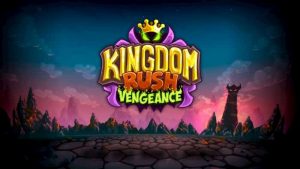 Kingdom Rush Vengeance Pc Free