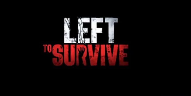download Left to Survive for pc